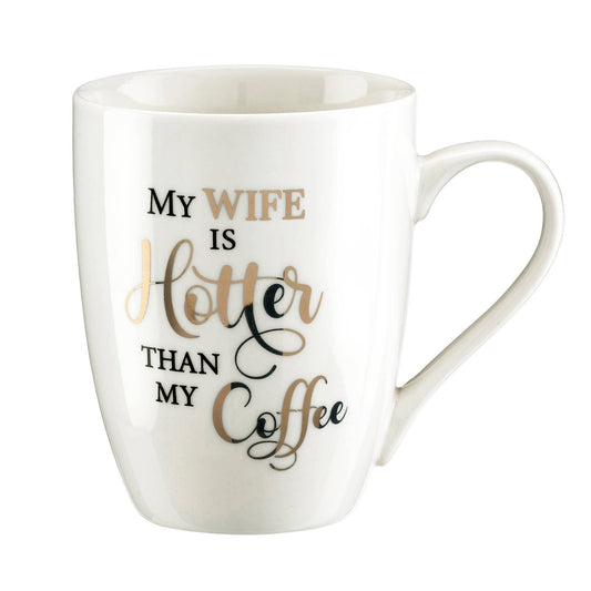 Lillian Rose "My Wife is Hotter than My Coffee" Mug